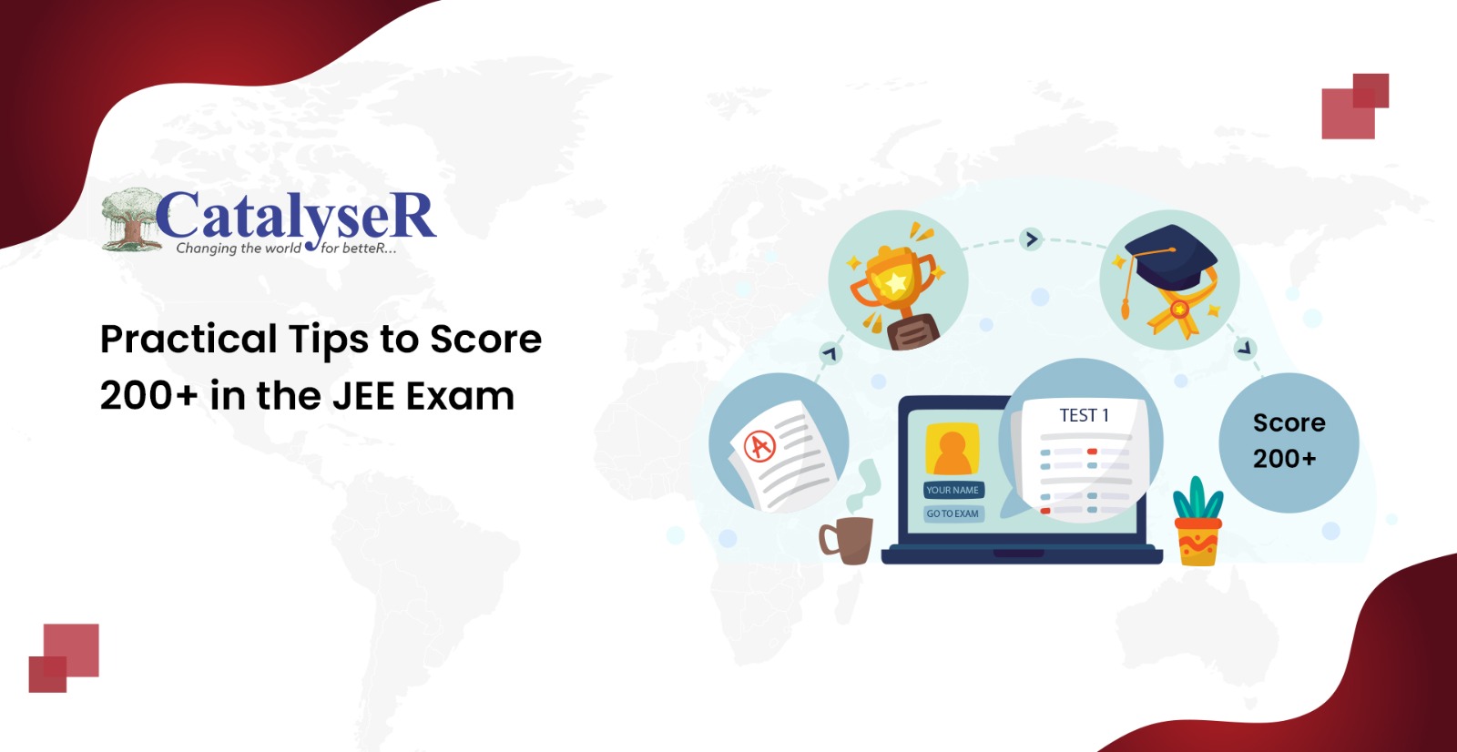 Practical Tips to Score 200+ in the JEE Exam